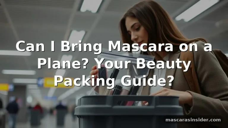 can i bring mascara on a plane