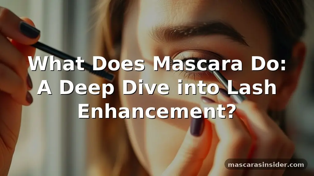 what does mascara do